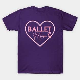 Ballet Mom Gifts Dance Mom Design Ballet Shoes T-Shirt